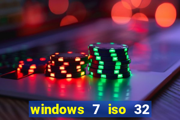 windows 7 iso 32 bits pt-br download